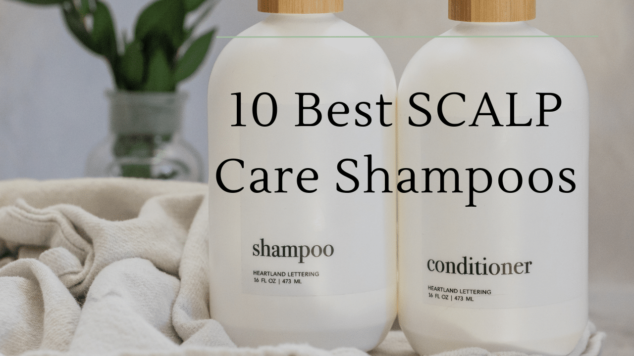 Best scalp care shampoos
